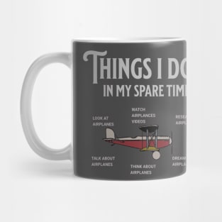 Things I Do In My Spare Time Airplane Lover Mug